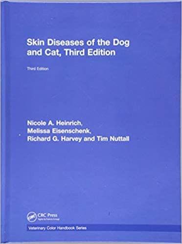 Skin Diseases of the Dog and Cat, Third Edition 2019 By Nicole A. Heinrich