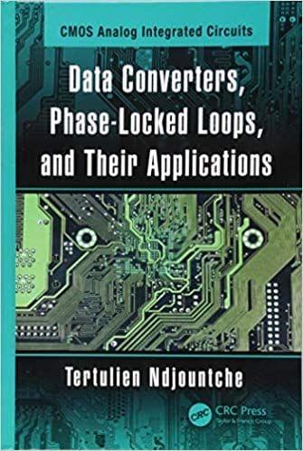 Data Converters, Phase-Locked Loops, and Their Applications: (Volume 2) 2019 By Tertulien Ndjountche
