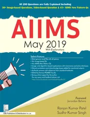 AIIMS May 2019 with Explanations 1st Edition By Ranjan Kumar Patel/Sudhir Kumar Singh