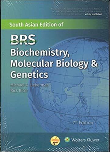 BRS BIOCEMISTRY, MOLECULAR BIOLOGY AND GENETICS 7TH EDITION 2019 BY LIBERMAN