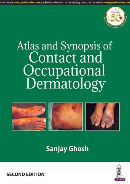 Atlas and Synopsis of  Contact and Occupational Dermatology 2nd Edition 2020 By Sanjay Ghosh