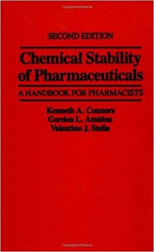 Chemical Stability of Pharmaceuticals: A Handbook for Pharmacists 2nd Edition 1986 By Kenneth A. Connors