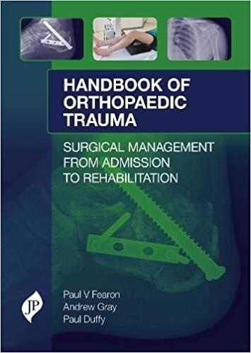 Handbook of Orthopaedic Trauma 2017 by Paul V Fearon