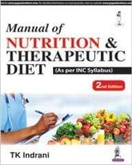 Manual Of Nutrition & Therapeutic Diet 2017 by T.K. Indrani