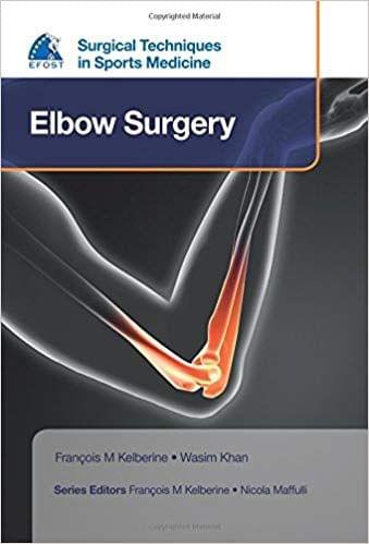 Surgical Techniques In Sports Medicine Elbow Surgery 2016 by Kelberine Francois M