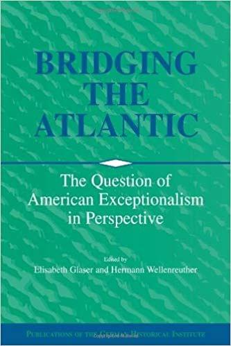 BRIDGING THE ATLANTIC: THE QUESTION OF AMERICAN EXCEPTIONALISM IN PERSPECTIVE (PUBLICATIONS OF THE GERMAN HISTORICAL INSTITUTE)(PAPERBACK)