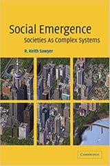 SOCIAL EMERGENCE: SOCIETIES AS COMPLEX SYSTEMS(PAPERBACK)