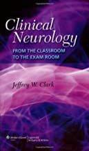 Clinical Neurology: From the Classroom to the Exam Room