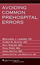 Avoiding Common Prehospital Errors