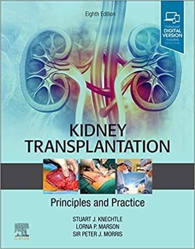 Kidney Transplantation Principles and Practice 8th Edition 2019 By Peter Morris