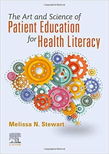 The Art and Science of Patient Education for Health Literacy 1st Edition 2020 By Melissa Stewart