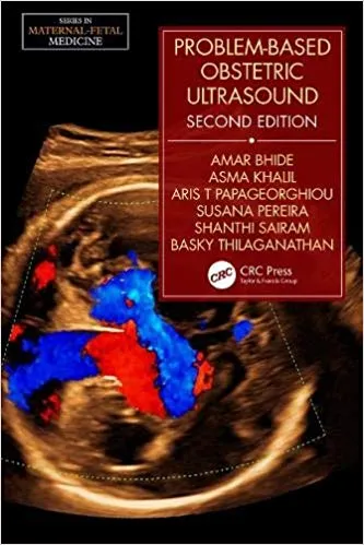 Problem-Based Obstetric Ultrasound 2nd Edition 2020 By Amar Bhide