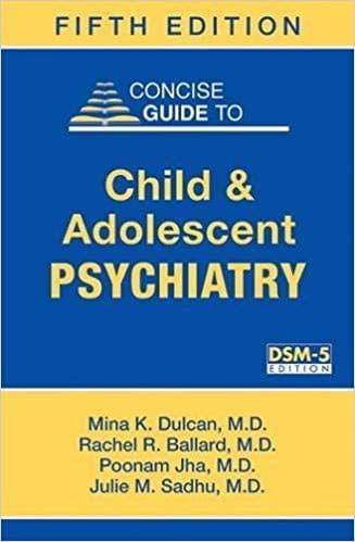 Concise Guide to Child and Adolescent Psychiatry (Concise Guides) 2019 By Mina K. Dulcan