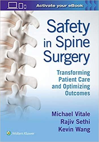 Safety in Spine Surgery: Transforming Patient Care and Optimizing Outcomes 2020 By Michael Vitale