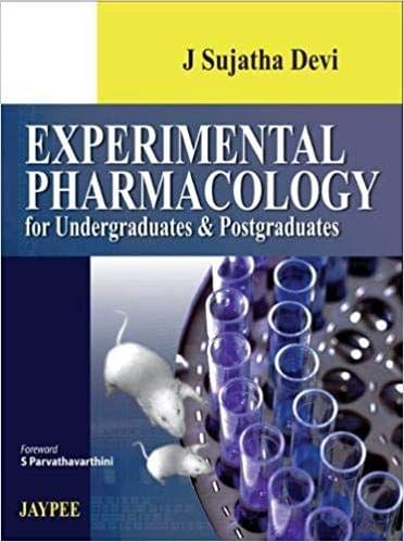 Experimental Pharmacology for Undergraduates & Postgraduates 2013 By J Sujatha Devi