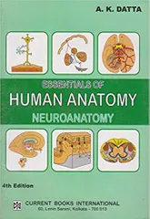 Essential of Human Anatomy, Neuroanatomy (Vol 4), 4th Edition 2015 By AK Datta