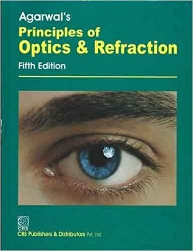 Agarwals Principles of Optics and Refraction 5th Edition 2019 By Agarwal L. P