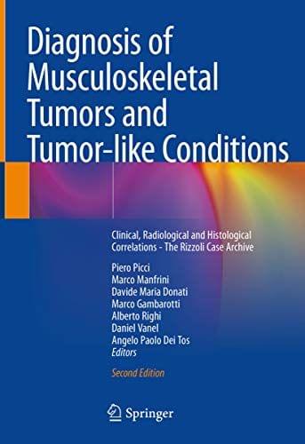 Diagnosis of Musculoskeletal Tumors and Tumor-Like Conditions, 2nd Edition 2020 By Picci