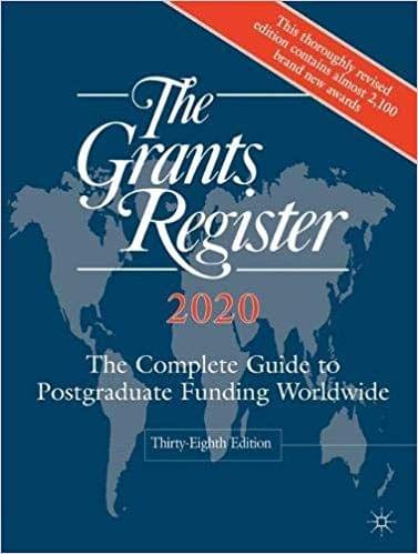 The Grants Register 2020, The Complete Guide to Postgraduate Funding Worldwide 38th Edition 2019 By Palgrave Macmillan