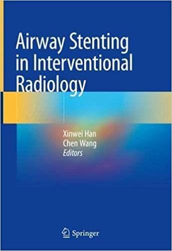 Airway Stenting in Interventional Radiology 2019 By Xinwei Han