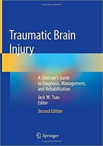Traumatic Brain Injury: A Clinician's Guide to Diagnosis, Management, and Rehabilitation 2019 By Jack W. Tsao