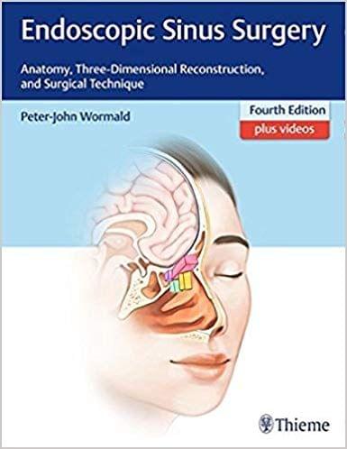 Endoscopic Sinus Surgery 4th Edition 2017 By Peter John Wormald
