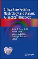 Critical Care Pediatric Nephrology and Dialysis: A Practical Handbook 2019 By Sidharth Kumar Sethi