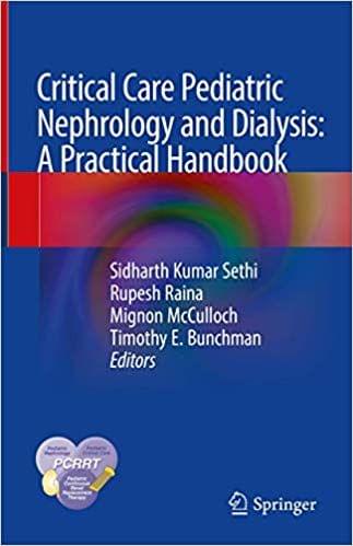 Critical Care Pediatric Nephrology and Dialysis: A Practical Handbook 2019 By Sidharth Kumar Sethi
