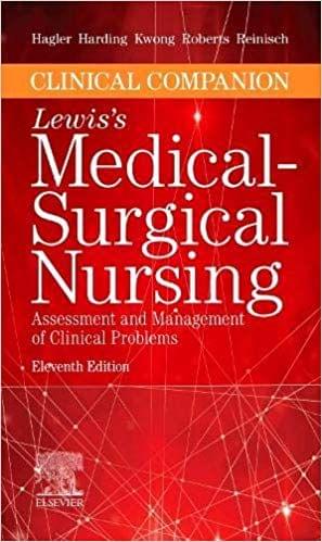 Clinical Companion to Lewis's Medical-Surgical Nursing 11th Edition 2020 By Debra Hagler