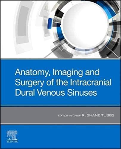 Anatomy, Imaging and Surgery of the Intracranial Dural Venous Sinuses 1st Edition 2019 By R. Shane Tubbs