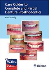 Case Guides to Complete and Partial Denture Prosthodontics 1st Edition 2020 By Robin Wilding