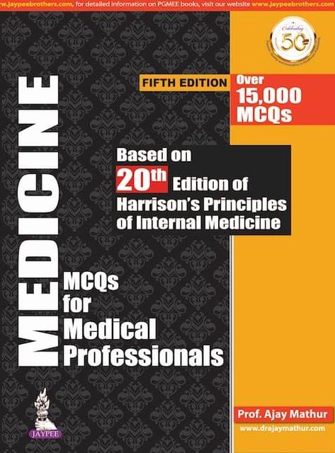 MEDICINE MCQs for Medical Professionals 5th edition 2020 by Prof. Ajay Mathur