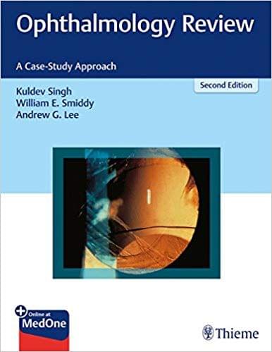 Ophthalmology Review: A Case-Study Approach 2nd Edition 2019 By Singh