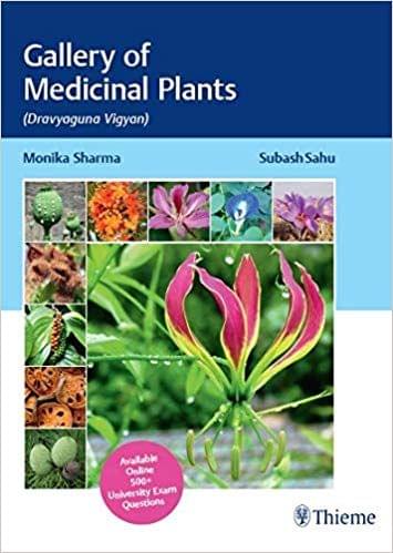 Gallery of Medicinal Plants (Dravyaguna Vigyan) 1st Edition 2020 By Monika Sharma