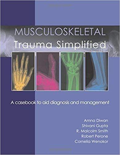 Musculoskeletal Trauma Simplified: A Casebook to Aid Diagnosis and Management 2009 By Dr. S. Gupta