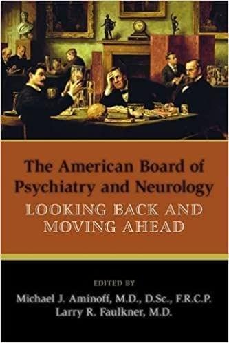 The American Board of Psychiatry and Neurology 2012 by Michael J. Aminoff