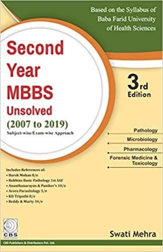 Second Year MBBS Unsolved (2007 to 2019)  3rd Edition 2020 by Swati Mehra