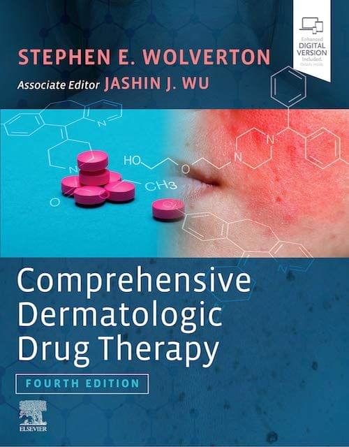 Comprehensive Dermatologic Drug Therapy 4th Edition 2020 by Stephen E Wolverton, Jashin J. Wu MD
