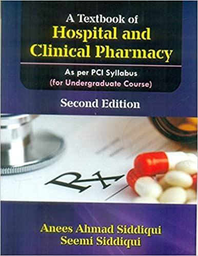 A Textbook of Hospital and Clinical Pharmacy 2nd Edition 2018 by A.A Siddiqui